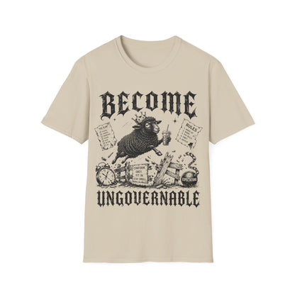 Become Ungovernable T-Shirt | Bold Rebel Statement Graphic Tee