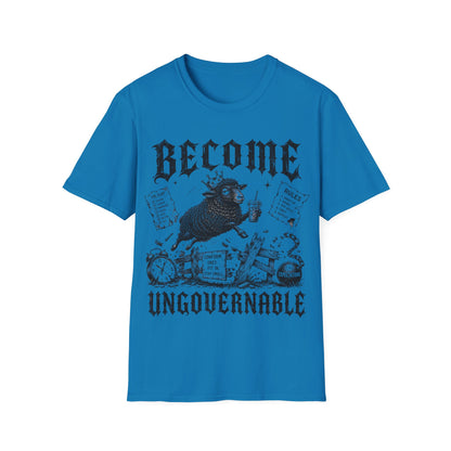 Become Ungovernable T-Shirt | Bold Rebel Statement Graphic Tee