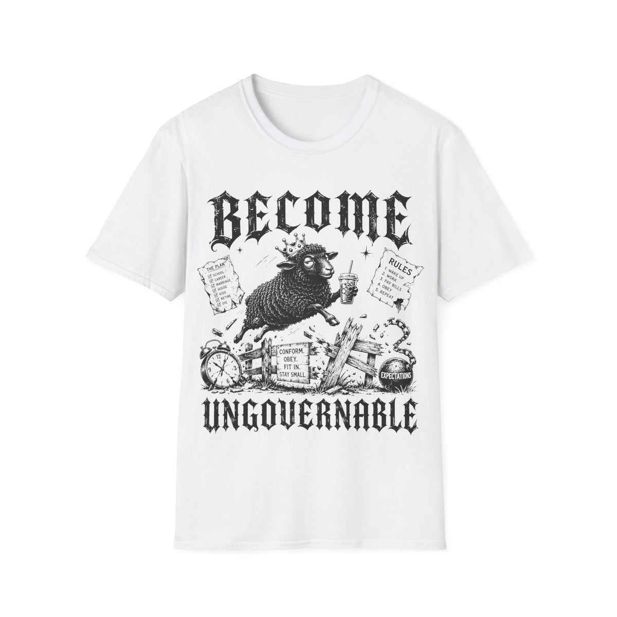 Become Ungovernable T-Shirt | Bold Rebel Statement Graphic Tee