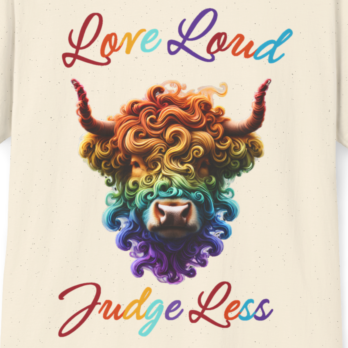 Love Loud & Judge Less T-Shirt | Kindness & Acceptance Graphic Tee