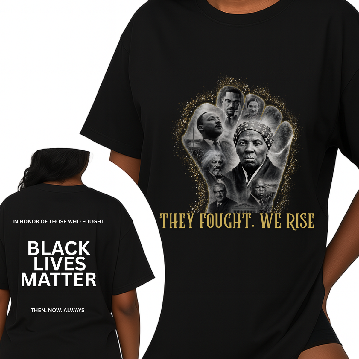 Black Lives Matter T-Shirt | Black History & Empowerment Front and Back Tee