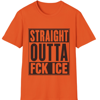 Straight Outta FCK ICE T-Shirt | Immigrant Rights Protest Tee