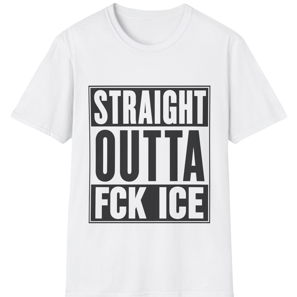 Straight Outta FCK ICE T-Shirt | Immigrant Rights Protest Tee