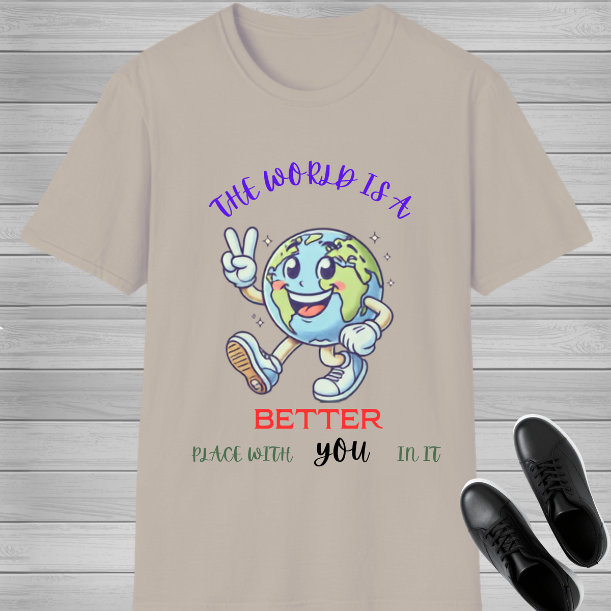 The World Is Better With You T-Shirt | Positive Mental Health Awareness Tee