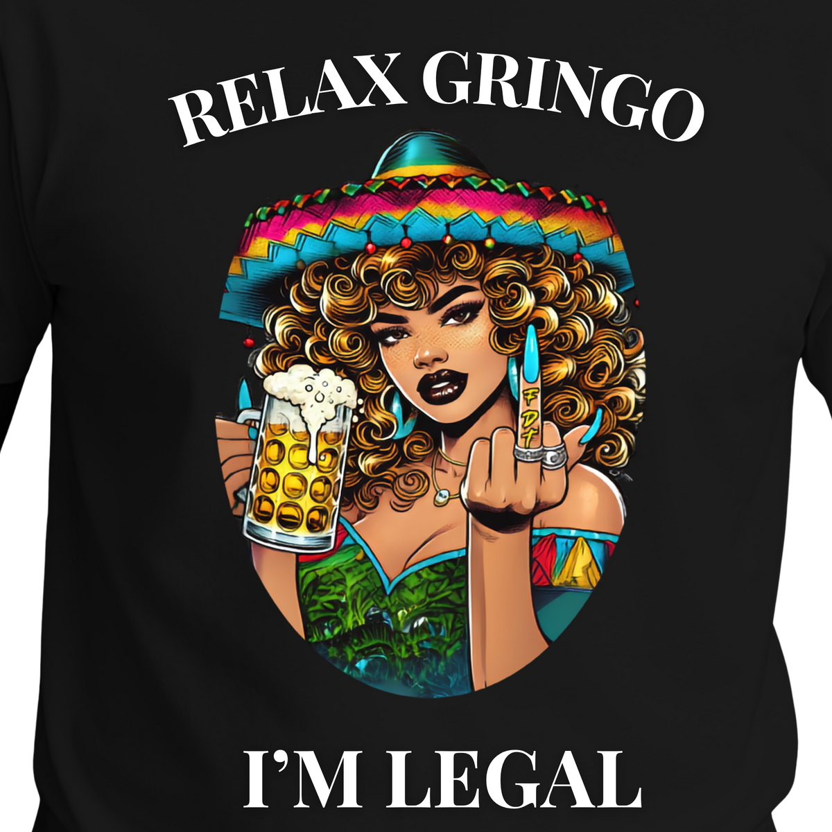 Relax Gringo I’m Legal T-Shirt | Funny Latino Pride Tee