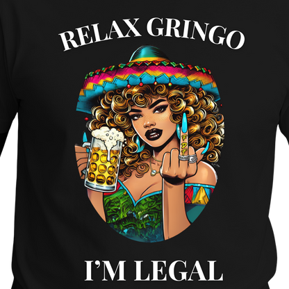 Relax Gringo I’m Legal T-Shirt | Funny Latino Pride Tee