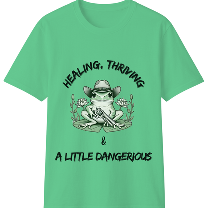 Healing, Thriving & A Little Dangerous T-Shirt | Funny Self-Growth Tee