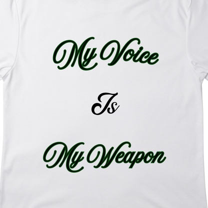 My Voice Is My Weapon T-Shirt | Women’s Empowerment Front & Back Tee
