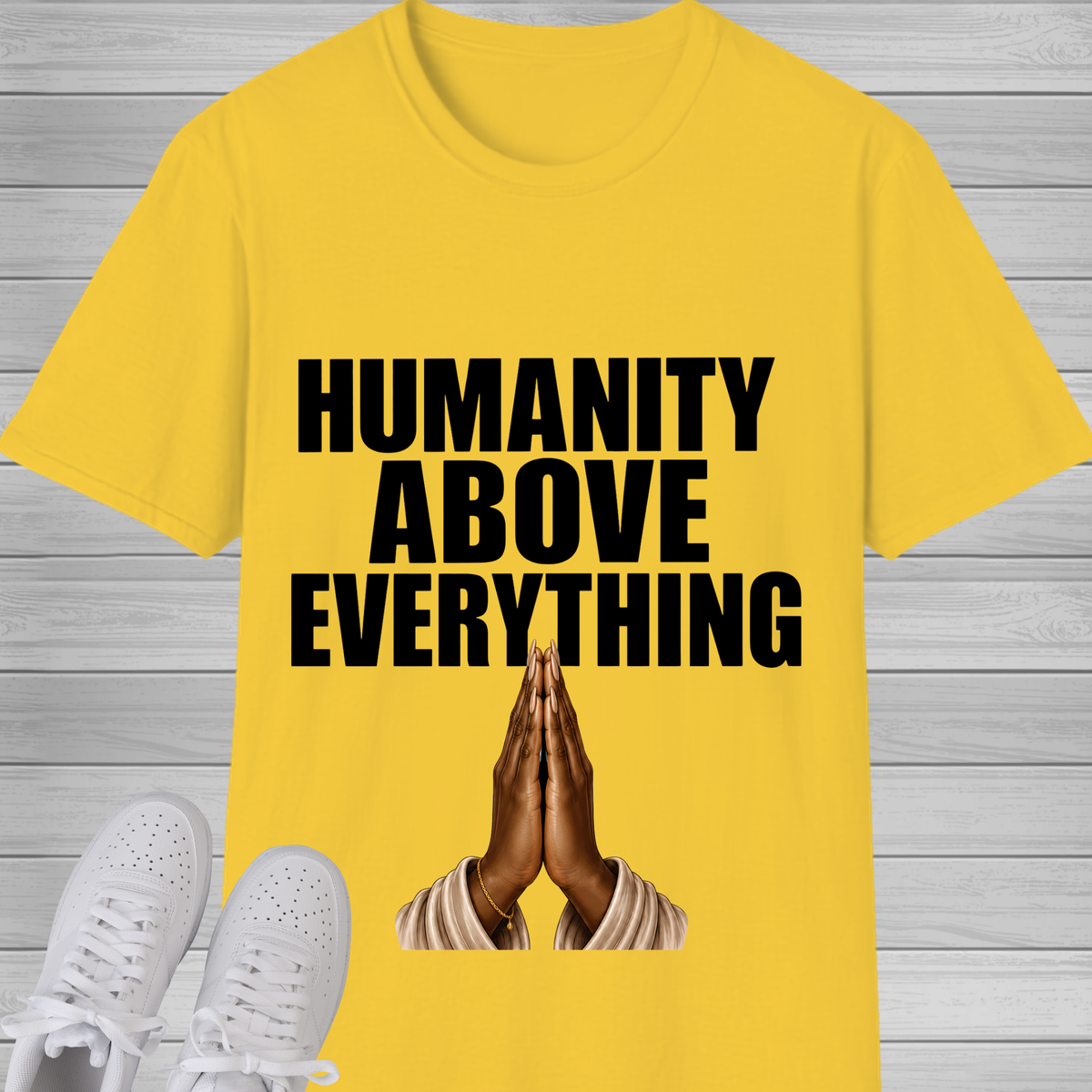 Humanity Above Everything T-Shirt | Inspirational Unity & Kindness Graphic Tee