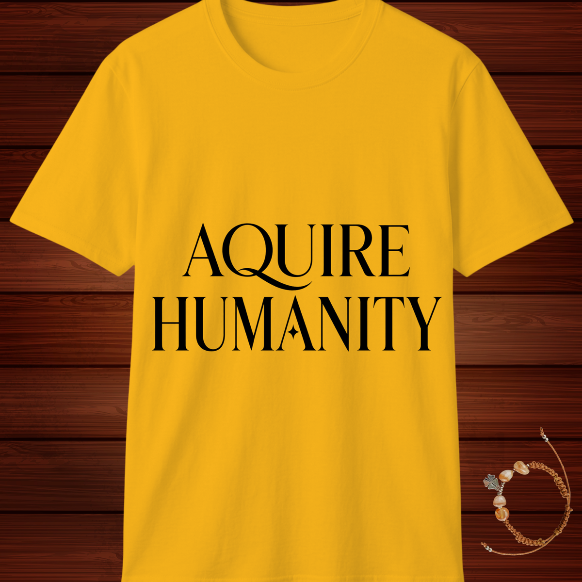 Acquire Humanity T-Shirt | Inspirational Front & Back Statement Tee
