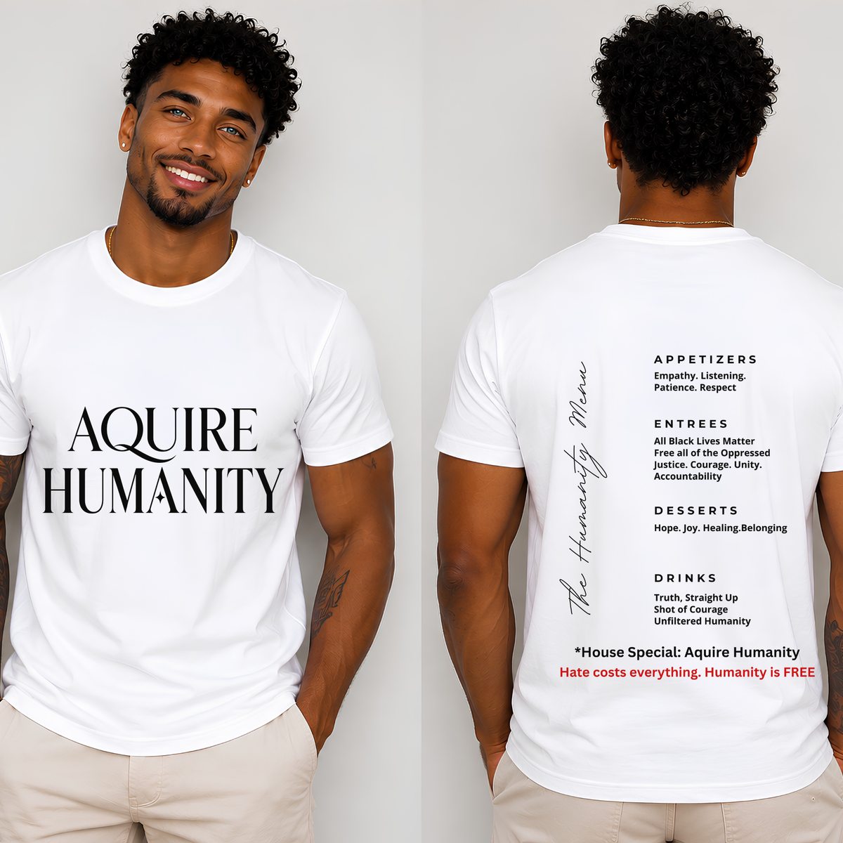 Acquire Humanity T-Shirt | Inspirational Front & Back Statement Tee