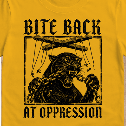 Bite Back at Oppression T-Shirt | Bold Resistance Graphic Tee