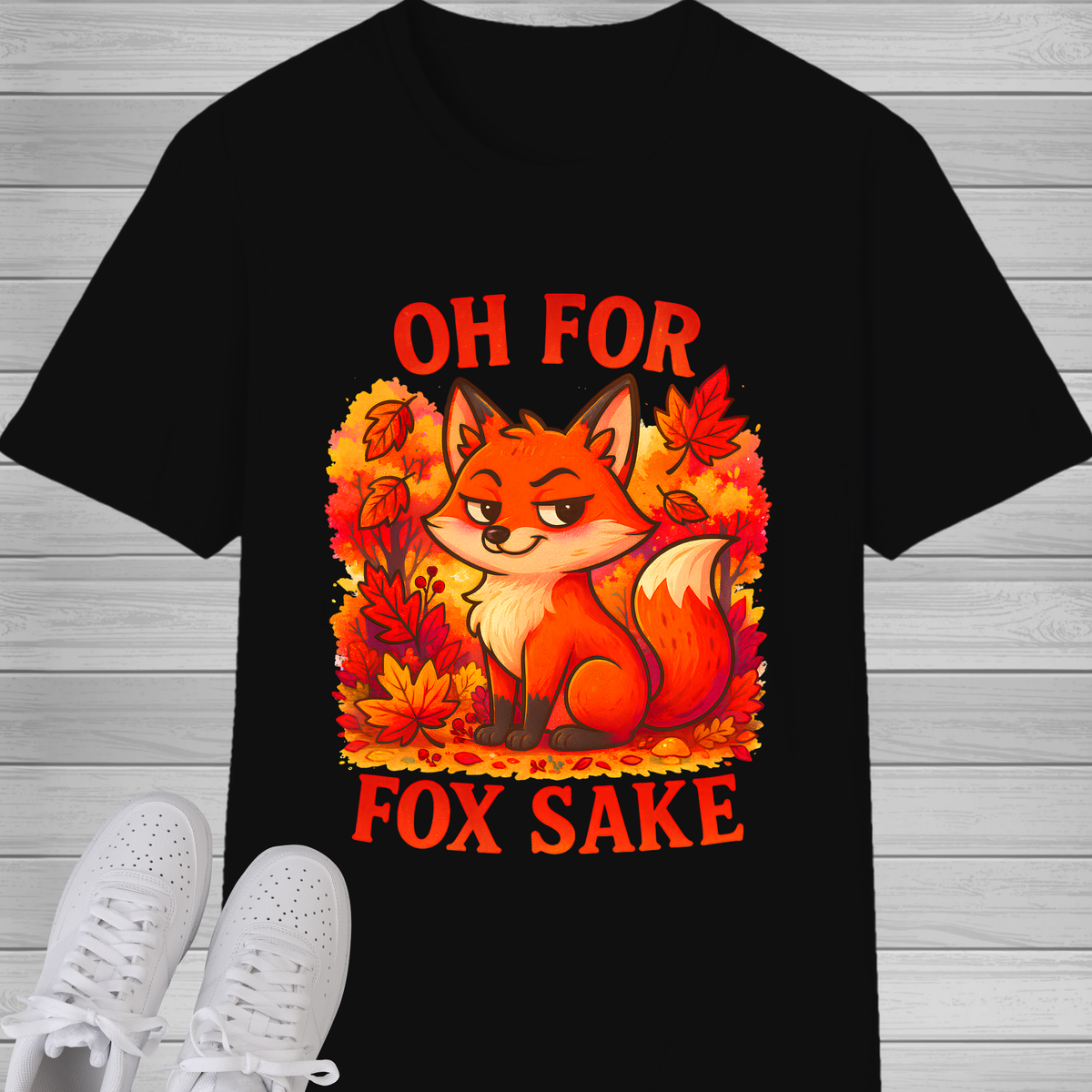 Oh For Fox Sake T-Shirt | Funny Sarcastic Fox Graphic Tee