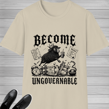 Become Ungovernable T-Shirt | Bold Rebel Statement Graphic Tee