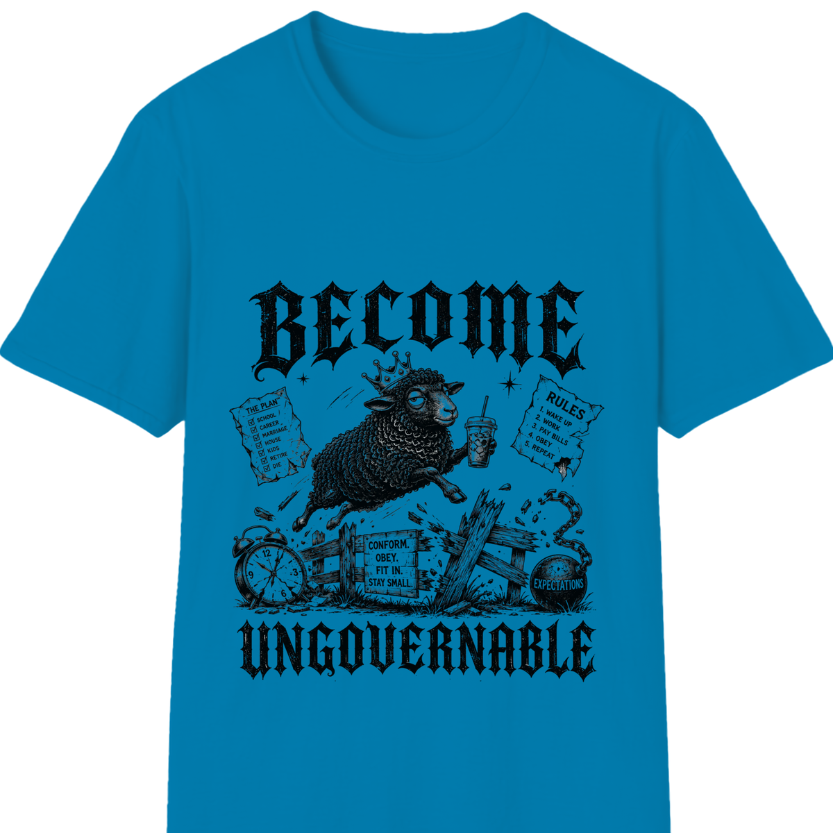 Become Ungovernable T-Shirt | Bold Rebel Statement Graphic Tee