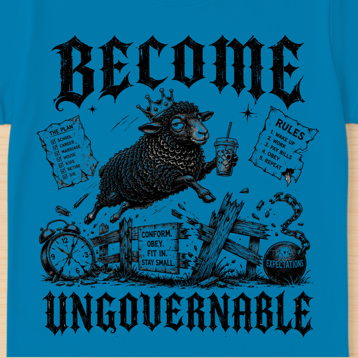 Become Ungovernable T-Shirt | Bold Rebel Statement Graphic Tee