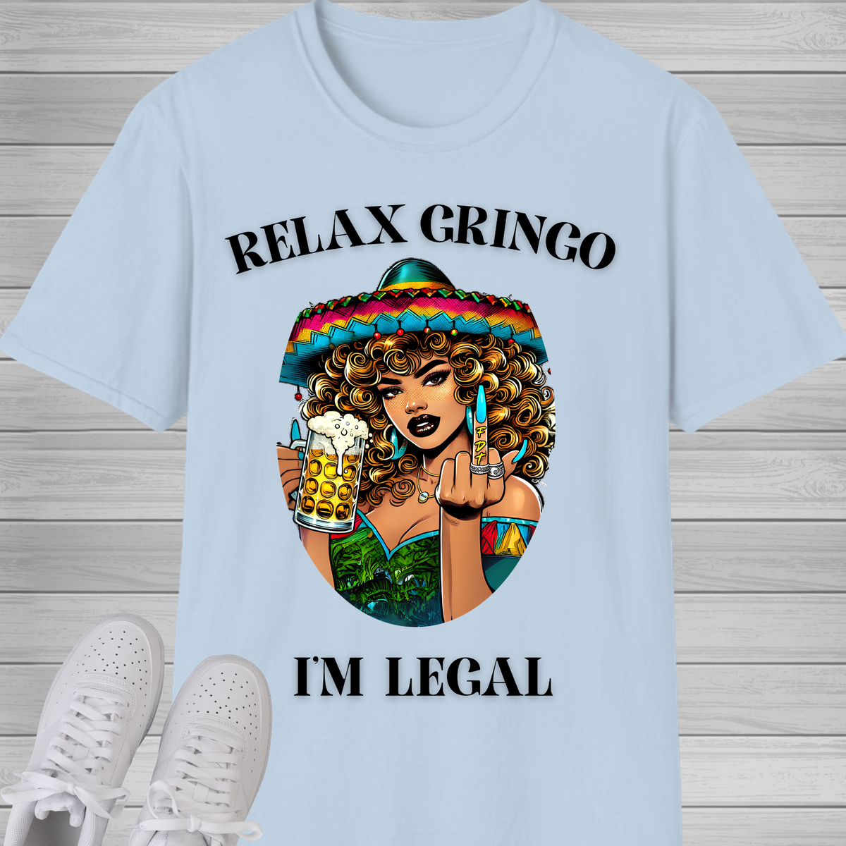 Relax Gringo I’m Legal T-Shirt | Funny Latino Pride Tee