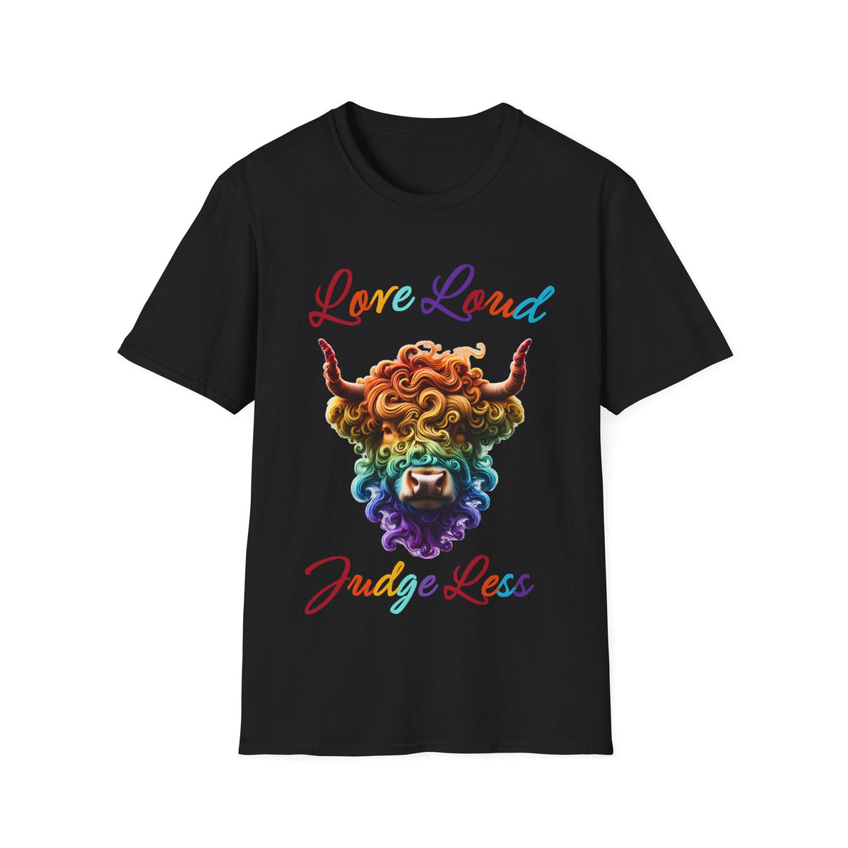 Love Loud & Judge Less T-Shirt | Kindness & Acceptance Graphic Tee