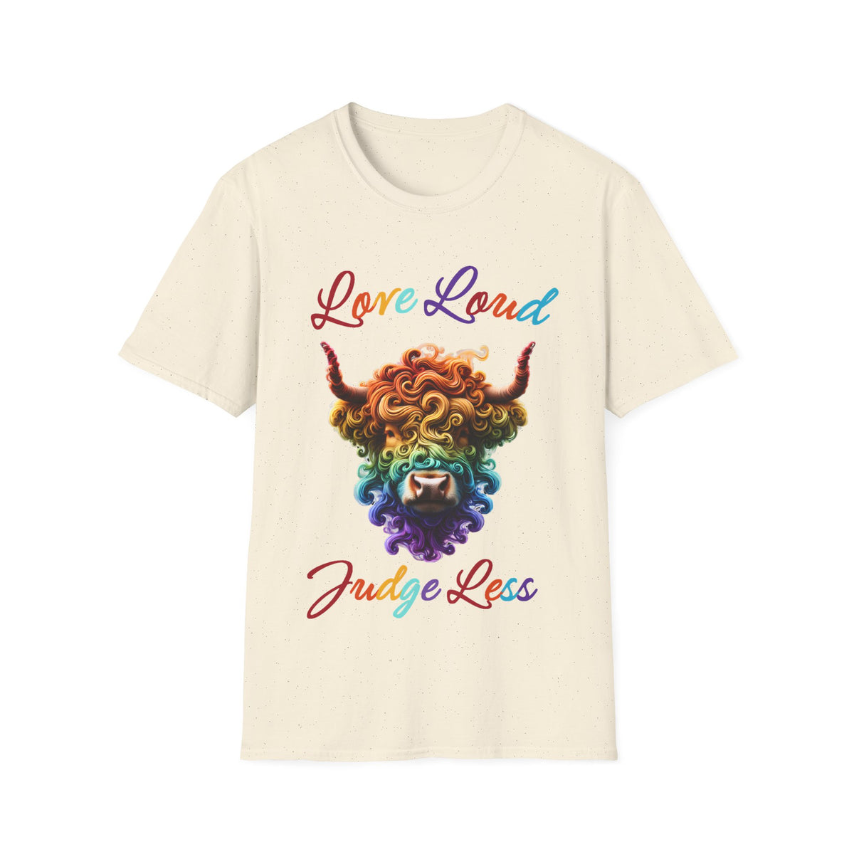 Love Loud & Judge Less T-Shirt | Kindness & Acceptance Graphic Tee